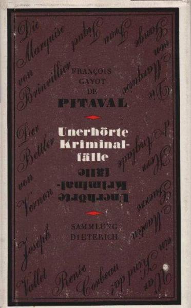 Unerhörte Kriminalfälle.