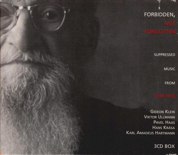 Forbidden, Not Forgotten (Suppressed Music From 1938-1945) [3 x CD]