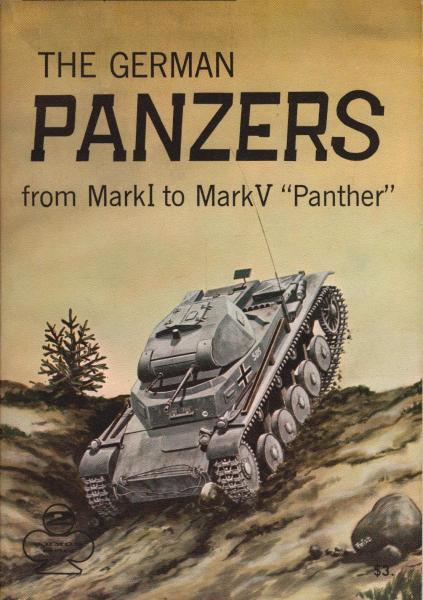 The German Panzers from MarkI to MarkV "Panther)