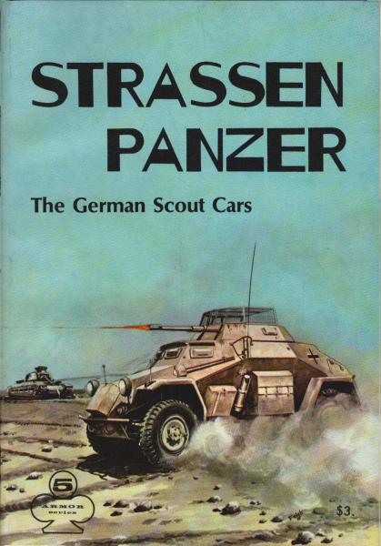 Strassenpanzer. The German Scout Cars