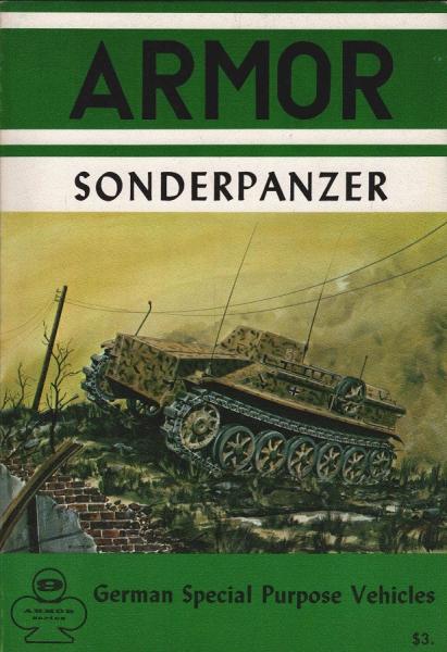 Armor Sonderpanzer. German Special Purpose Vehicles
