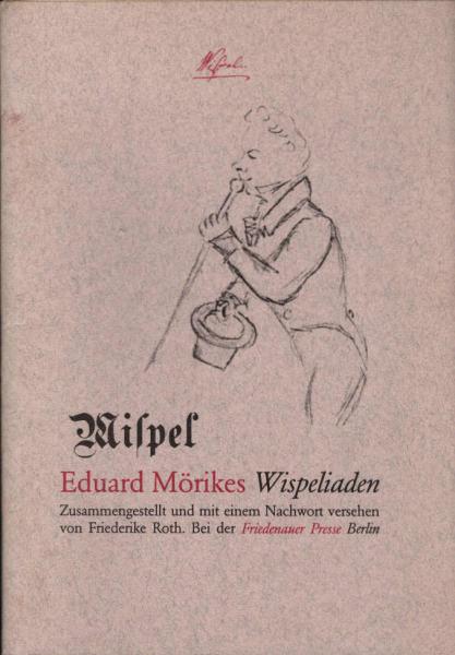 Wispel : Eduard Mörikes Wispeliaden.