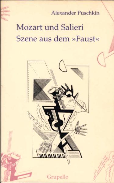 Mozart und Salieri; Szene aus dem "Faust"; Alexander Puschkin. Aus dem Russ. und mit einem Nachw. von Alexander Nitzberg. Mit 5 Ill. von Alexander Sitnikow