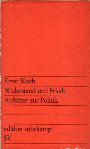 Widerstand und Friede : Aufsätze z. Politik.