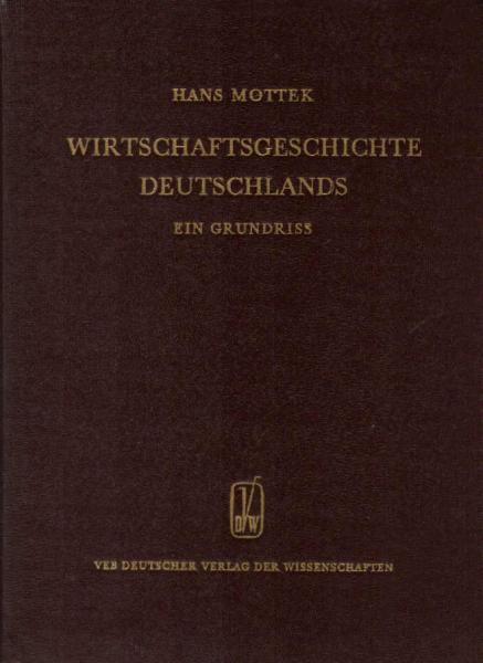 Wirtschaftsgeschichte Deutschlands; Teil: Bd. 2., Von d. Zeit d. Französischen Revolution bis zur Zeit d. Bismarckschen Reichsgründung