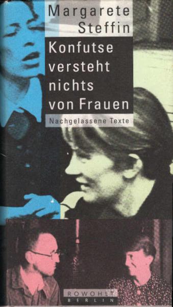 Konfutse versteht nichts von Frauen : nachgelassene Texte.