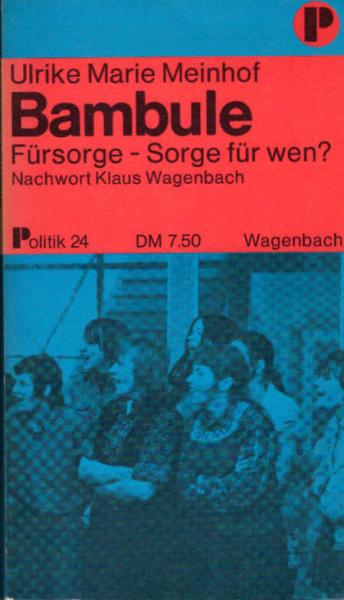 Bambule : Fürsorge - Sorge für wen?.