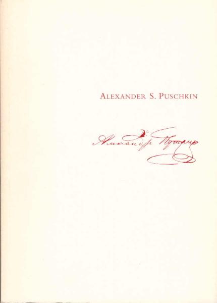 Alexander S. Puschkin 1799-1837 : Leben und Werk.