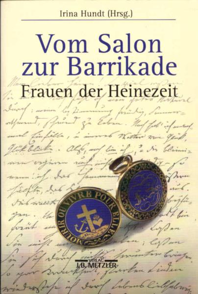 Vom Salon zur Barrikade : Frauen der Heine-Zeit.