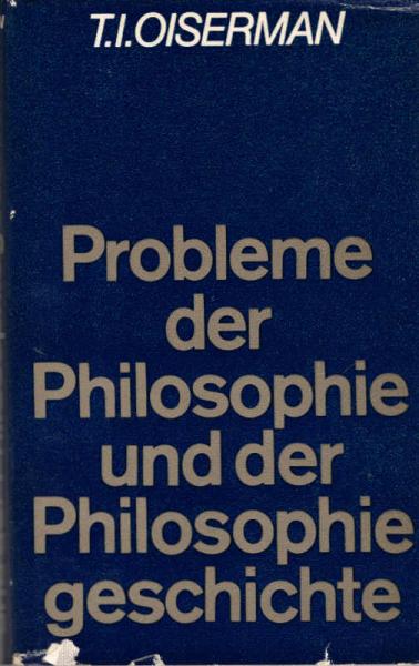 Probleme der Philosophie und der Philosophiegeschichte.