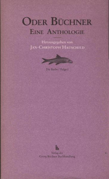 Oder Büchner : eine Anthologie.