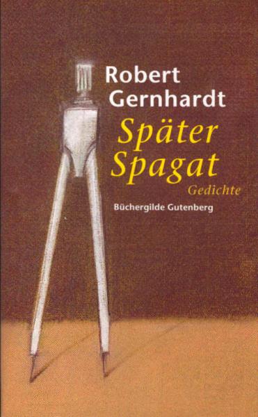 Später Spagat : Gedichte.