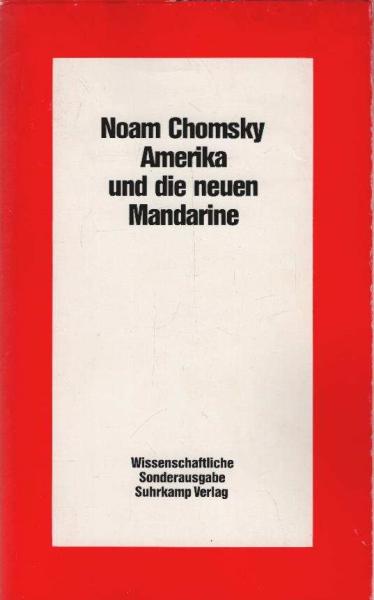 Amerika und die neuen Mandarine : polit. u. zeitgeschichtl. Essays.