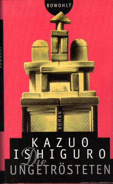 Die Ungetrösteten : Roman.