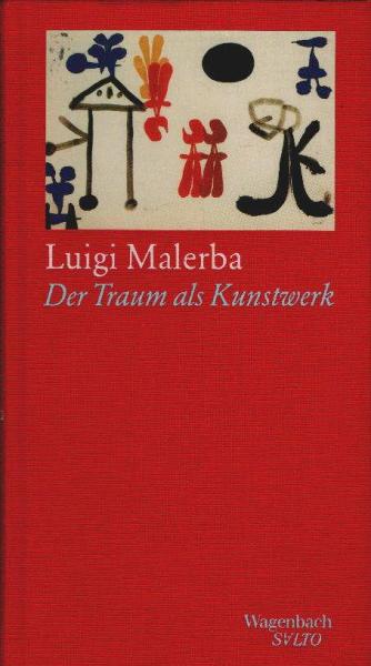 Der Traum als Kunstwerk.