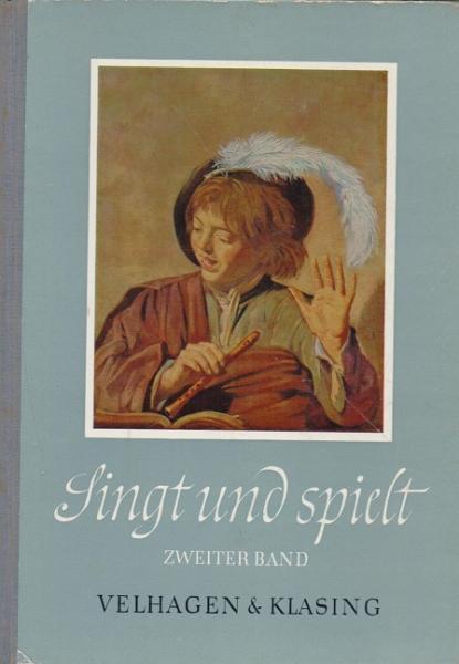 Singt und spielt : Musikbuch für Schulen. Zweiter Band: 5. bis 8.S Schuljahr.
