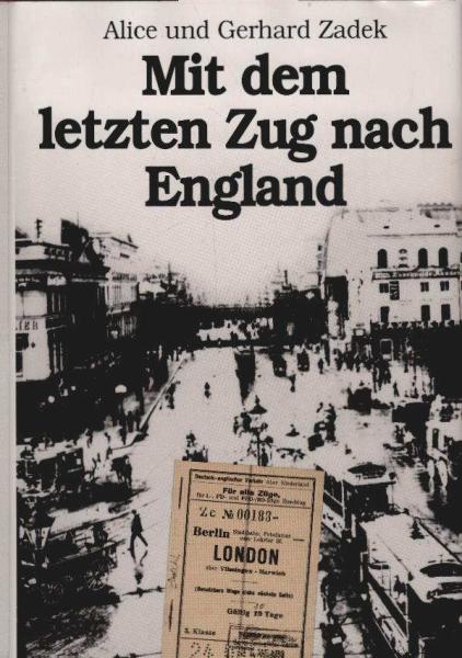 Mit dem letzten Zug nach England : Opposition, Exil, Heimkehr.