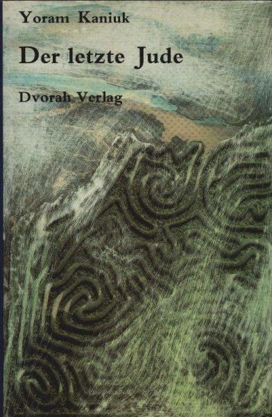 Der letzte Jude : Roman.