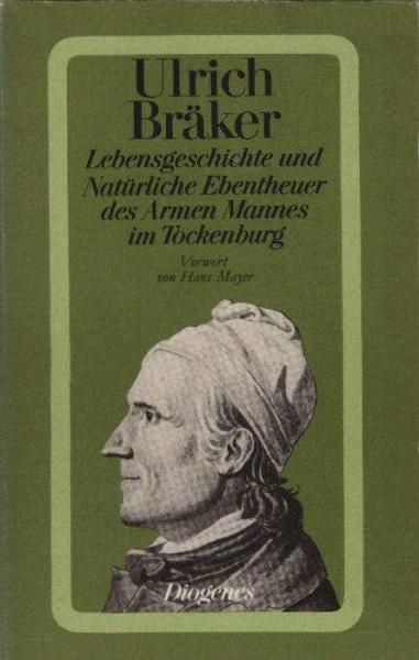 Lebensgeschichte und natürliche Ebentheuer des armen Mannes im Tockenburg.