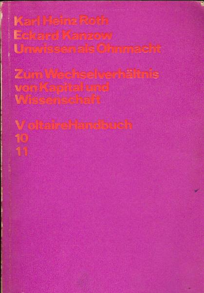 Unwissen als Ohnmacht : Grundrisse einer Analyse der Wissenschafts- und Bildungspolitik des bundesrepublikanischen Herrschaftskartells