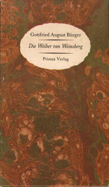 Die Weiber von Weinsberg : Gedichte, Prosa, Briefe.