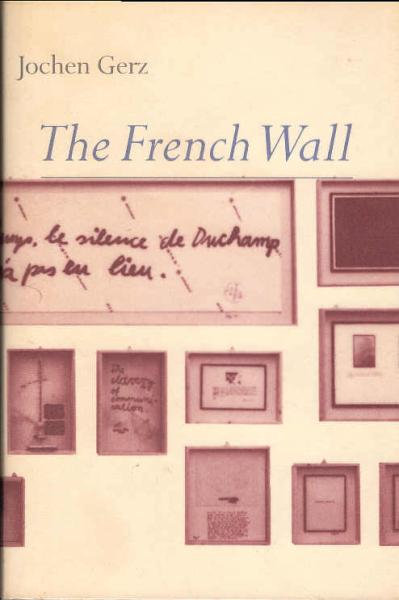 Jochen Gerz, the french wall.