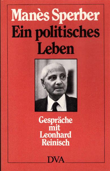 Ein politisches Leben : Gespräche mit Leonhard Reinisch.