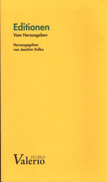 Editionen : vom Herausgeben.