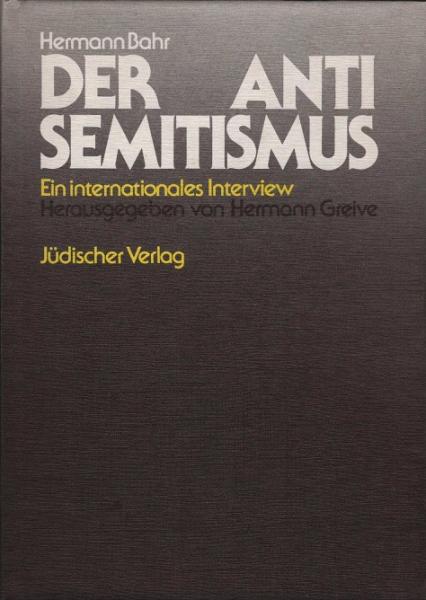 Der Antisemitismus : e. internat. Interview.