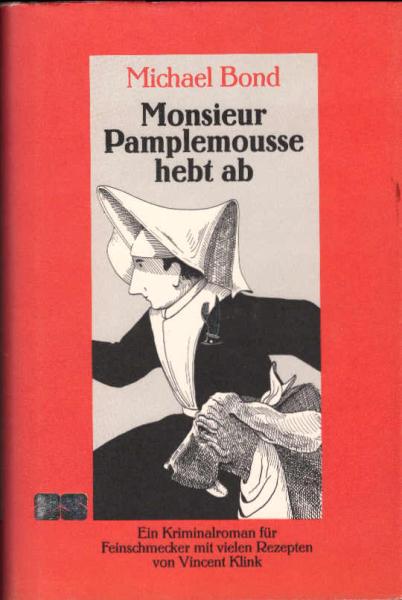 Monsieur Pamplemousse hebt ab : ein Kriminalroman für Feinschmecker.
