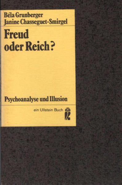 Freud oder Reich? : Psychoanalyse u. Illusion.