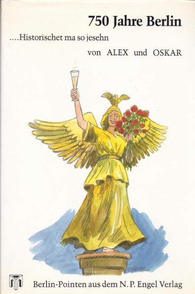750 Jahre Berlin : Historischet, ma so jesehn.