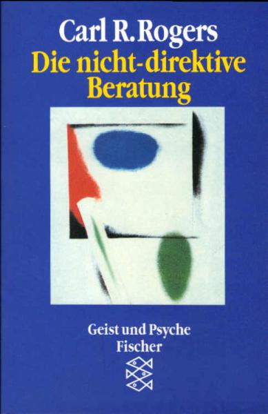 Die nicht-direktive Beratung = Counseling and psychotherapy.