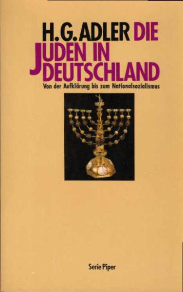 Die Juden in Deutschland : von d. Aufklärung bis zum Nationalsozialismus.