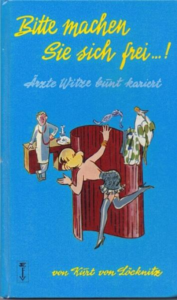 Bitte machen Sie sich frei ... : Ärzte Witze - bunt kariert.