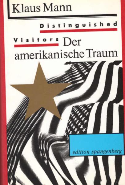 Distinguished visitors : der amerikanische Traum.