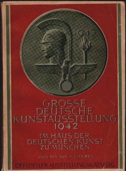 Große Deutsche Kunstausstellung 1942 im Haus der Deutschen Kunst zu München