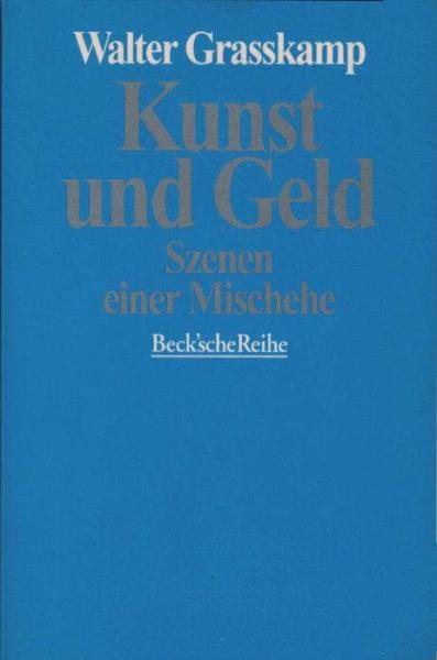 Kunst und Geld : Szenen einer Mischehe.