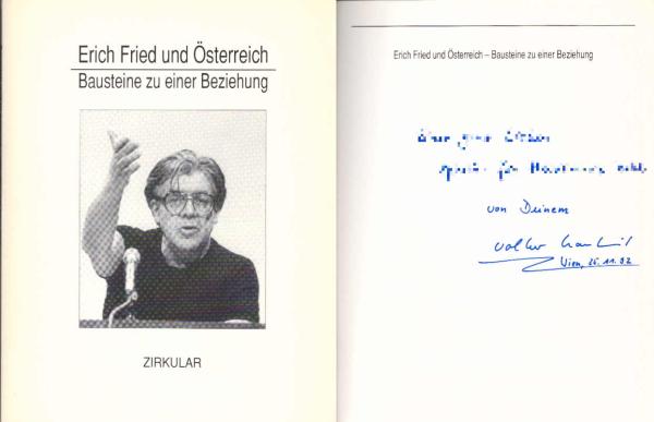 Erich Fried und Österreich : Bausteine zu einer Beziehung ; eine Ausstellung der Dokumentationsstelle für Neuere Österreichische Literatur und der Internationalen Erich Fried-Gesellschaft für Literatur und Sprache im Literaturhaus.
