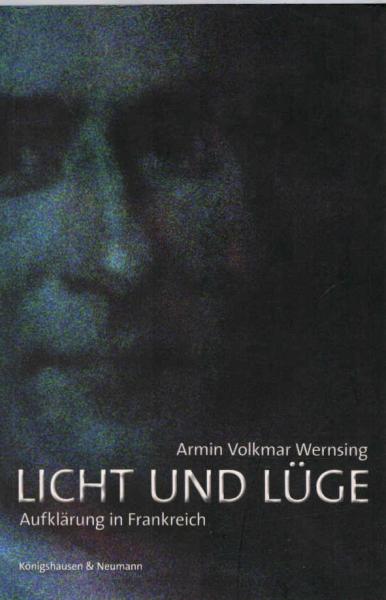 Licht und Lüge : Aufklärung in Frankreich.
