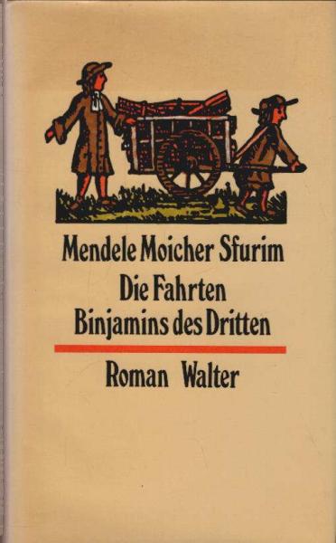 Die Fahrten Binjamins des Dritten : Roman.