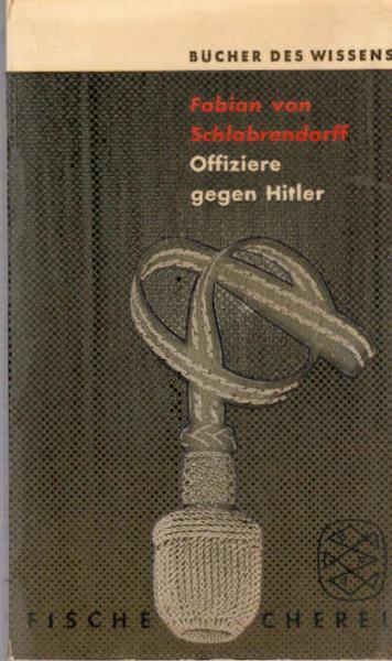 Offiziere gegen Hitler.