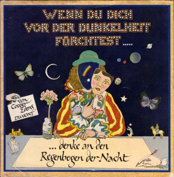 Wenn du dich vor der Dunkelheit fürchtest, denke an den Regenbogen der Nacht.