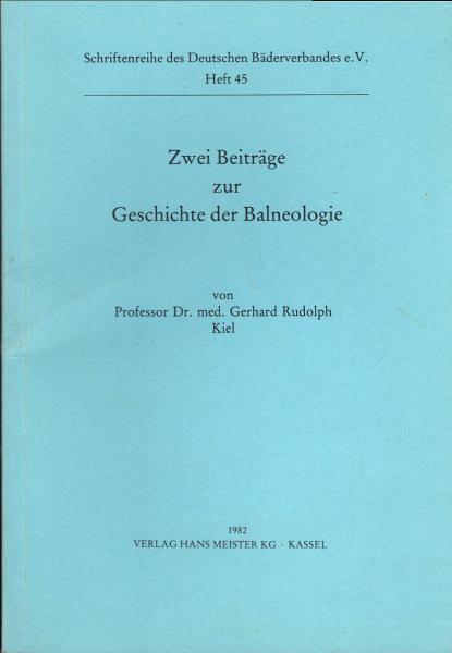Zwei Beiträge zur Geschichte der Balneologie.