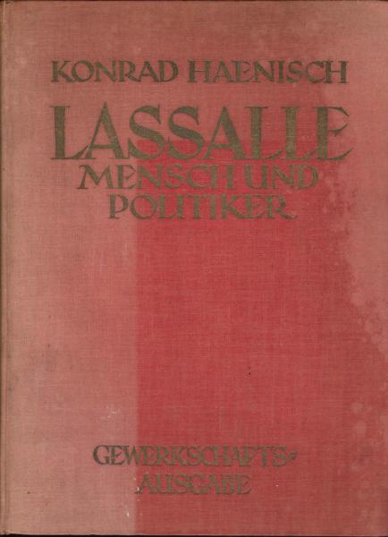 Lassalle : Mensch und Politiker.