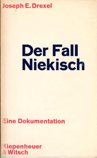 Der Fall Niekisch. Eine Dokumentation.