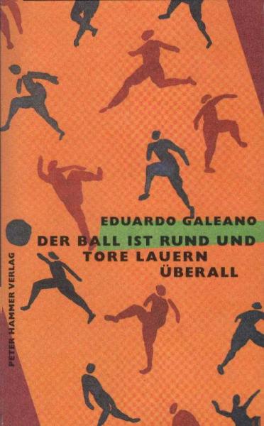 Der Ball ist rund und die Tore lauern überall.