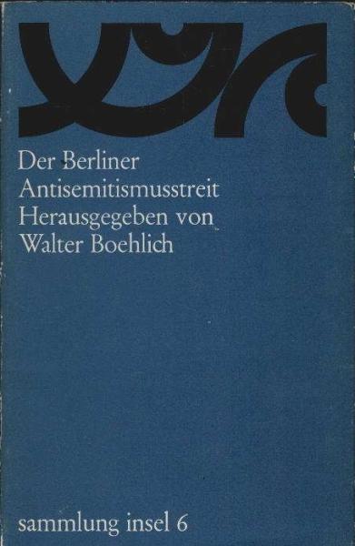 Der Berliner Antisemitismusstreit.