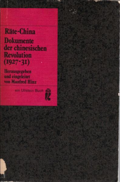 Räte-China : Dokumente d. chines. Revolution (1927-31).