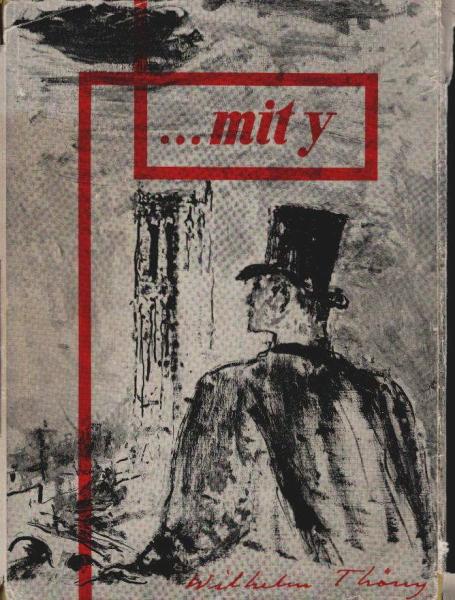 ... mit y : Wilhelm Thöny erzählt und zeichnet.